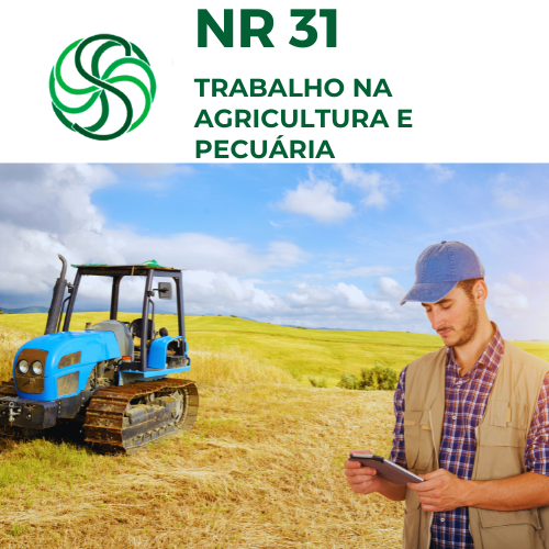 NR 31 - TRABALHO NA AGRICULTURA, PECUÁRIA,  SILVICULTURA E AQUICULTURA - Básico